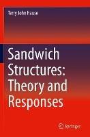 Sandwich Structures: Theory and Responses - Terry John Hause - cover