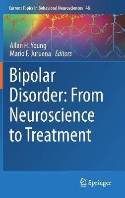 Bipolar Disorder: From Neuroscience to Treatment - cover