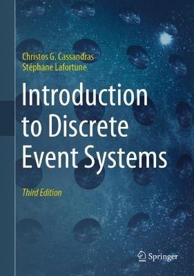 Introduction to Discrete Event Systems - Christos G. Cassandras,Stephane Lafortune - cover