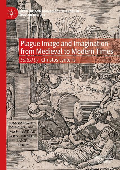 Plague Image and Imagination from Medieval to Modern Times