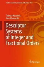 Descriptor Systems of Integer and Fractional Orders