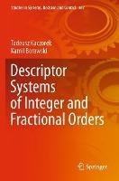 Descriptor Systems of Integer and Fractional Orders - Tadeusz Kaczorek,Kamil Borawski - cover