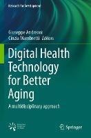 Digital Health Technology for Better Aging: A multidisciplinary approach - cover
