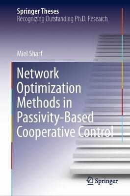Network Optimization Methods in Passivity-Based Cooperative Control - Miel Sharf - cover