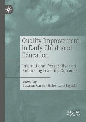 Quality Improvement in Early Childhood Education: International Perspectives on Enhancing Learning Outcomes - cover