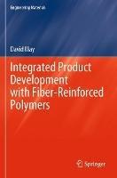Integrated Product Development with Fiber-Reinforced Polymers - David May - cover