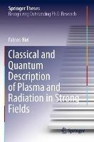 Classical and Quantum Description of Plasma and Radiation in Strong Fields - Fabien Niel - cover