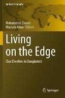 Living on the Edge: Char Dwellers in Bangladesh - cover