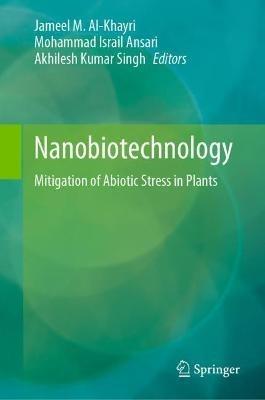 Nanobiotechnology: Mitigation of Abiotic Stress in Plants - cover