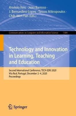 Technology and Innovation in Learning, Teaching and Education: Second International Conference, TECH-EDU 2020, Vila Real, Portugal, December 2–4, 2020, Proceedings - cover