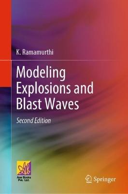 Modeling Explosions and Blast Waves - K. Ramamurthi - cover