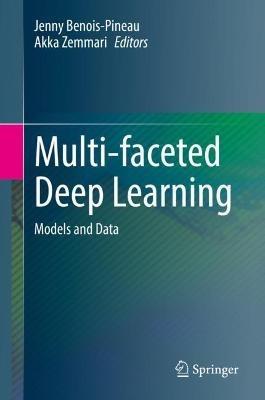 Multi-faceted Deep Learning: Models and Data - cover