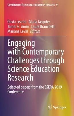 Engaging with Contemporary Challenges through Science Education Research: Selected papers from the ESERA 2019 Conference - cover