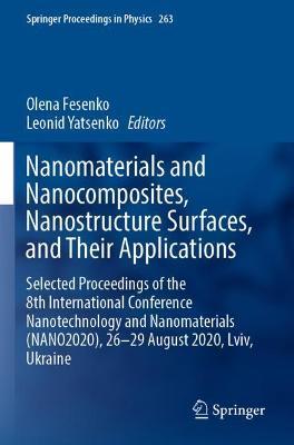Nanomaterials and Nanocomposites, Nanostructure Surfaces, and Their Applications: Selected Proceedings of the 8th International Conference Nanotechnology and Nanomaterials (NANO2020), 26–29 August 2020, Lviv, Ukraine - cover