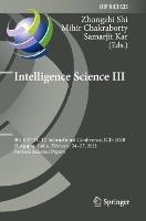 Intelligence Science III: 4th IFIP TC 12 International Conference, ICIS 2020, Durgapur, India, February 24–27, 2021, Revised Selected Papers