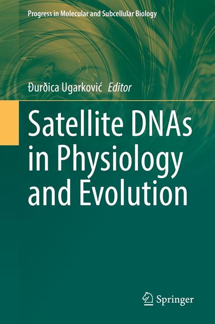 Satellite DNAs in Physiology and Evolution