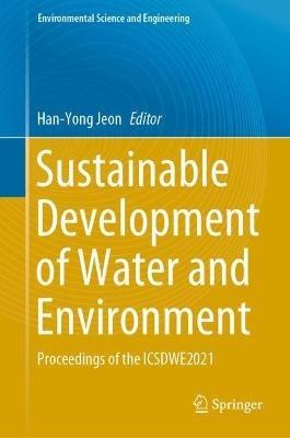 Sustainable Development of Water and Environment: Proceedings of the ICSDWE2021 - cover