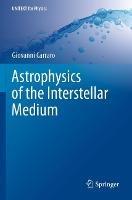 Astrophysics of the Interstellar Medium - Giovanni Carraro - cover
