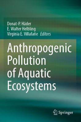 Anthropogenic Pollution of Aquatic Ecosystems - cover