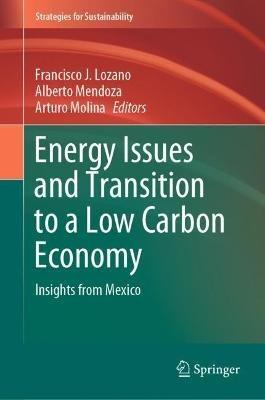 Energy Issues and Transition to a Low Carbon Economy: Insights from Mexico - cover
