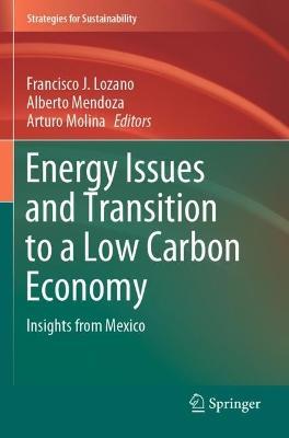 Energy Issues and Transition to a Low Carbon Economy: Insights from Mexico - cover