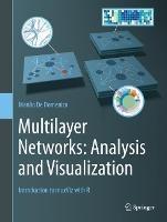 Multilayer Networks: Analysis and Visualization: Introduction to muxViz with R - Manlio De Domenico - cover
