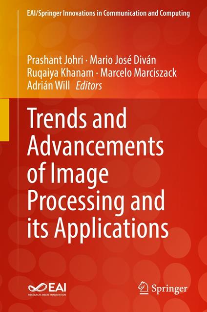 Trends and Advancements of Image Processing and Its Applications