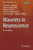 Wavelets in Neuroscience - Alexander E. Hramov,Alexey A. Koronovskii,Valeri A. Makarov - cover