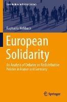 European Solidarity: An Analysis of Debates on Redistributive Policies in France and Germany - Raphaela Hobbach - cover