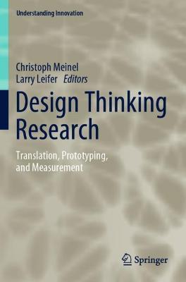 Design Thinking Research: Translation, Prototyping, and Measurement - cover