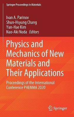 Physics and Mechanics of New Materials and Their Applications: Proceedings of the International Conference PHENMA 2020 - cover