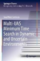 Multi-UAS Minimum Time Search in Dynamic and Uncertain Environments - Sara Pérez Carabaza - cover