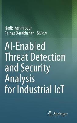 AI-Enabled Threat Detection and Security Analysis for Industrial IoT - cover