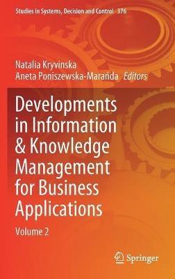 Developments in Information & Knowledge Management for Business Applications: Volume 2 - cover