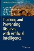 Tracking and Preventing Diseases with Artificial Intelligence - cover