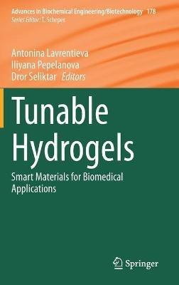 Tunable Hydrogels: Smart Materials for Biomedical Applications - cover