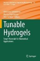 Tunable Hydrogels: Smart Materials for Biomedical Applications - cover