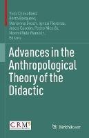Advances in the Anthropological Theory of the Didactic