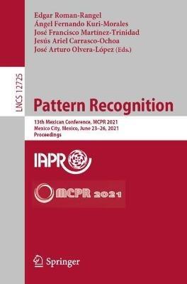 Pattern Recognition: 13th Mexican Conference, MCPR 2021, Mexico City, Mexico, June 23–26, 2021, Proceedings - cover
