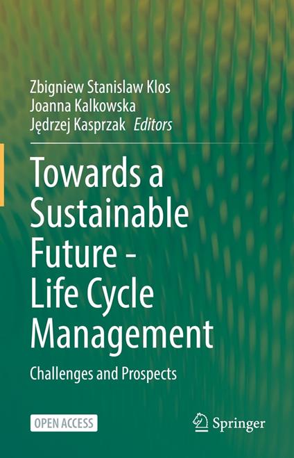 Towards a Sustainable Future - Life Cycle Management