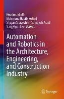 Automation and Robotics in the Architecture, Engineering, and Construction Industry - cover