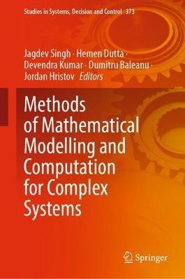 Methods of Mathematical Modelling and Computation for Complex Systems - cover