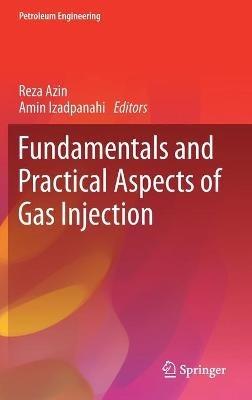 Fundamentals and Practical Aspects of Gas Injection - cover