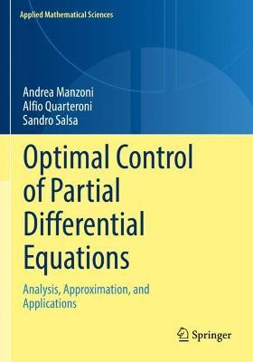 Optimal Control of Partial Differential Equations: Analysis, Approximation, and Applications - Andrea Manzoni,Alfio Quarteroni,Sandro Salsa - cover