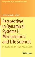 Perspectives in Dynamical Systems I: Mechatronics and Life Sciences: DSTA, Lódz, Poland December 2–5, 2019 - cover
