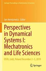 Perspectives in Dynamical Systems I: Mechatronics and Life Sciences: DSTA, Lódz, Poland December 2–5, 2019