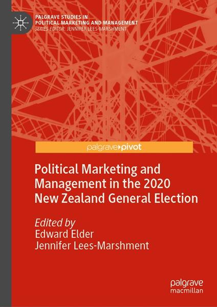 Political Marketing and Management in the 2020 New Zealand General Election