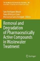 Removal and Degradation of Pharmaceutically Active Compounds in Wastewater Treatment - cover