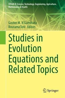 Studies in Evolution Equations and Related Topics - cover