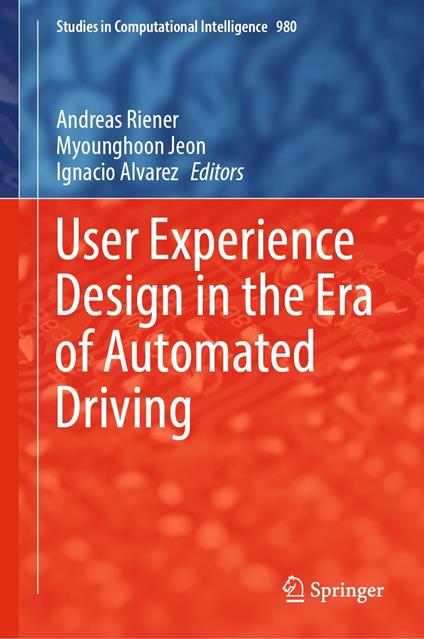 User Experience Design in the Era of Automated Driving